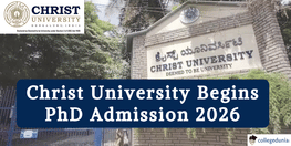 Christ University PhD Admission Begins for June 2026 Cohort Apply by June 14